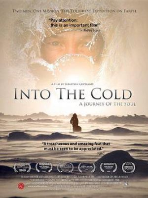 Into the Cold: A Journey of the Soul Into the Cold: A Journey of the Soul