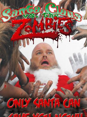 Santa Claus Versus the Zombies