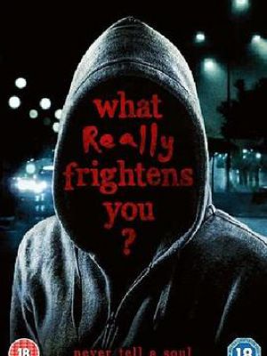 What Really Frightens You