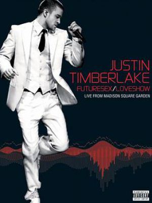 Justin Timberlake: FutureSex/LoveShow - Live from 