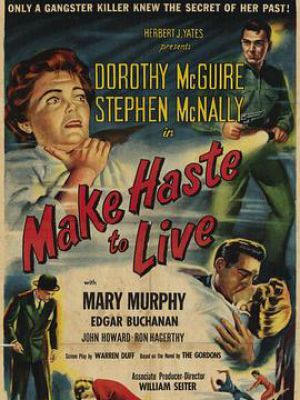 Make Haste to Live