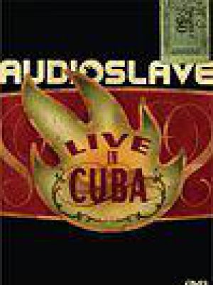 Audioslave: Live in Cuba (2005) (V)