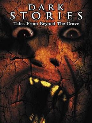 Dark Stories: Tales from Beyond the Grave
