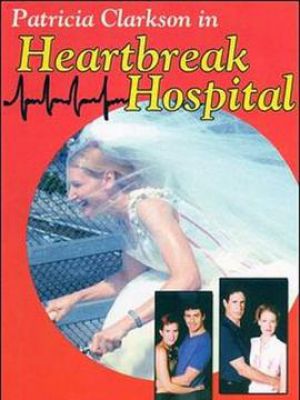 Heartbreak Hospital
