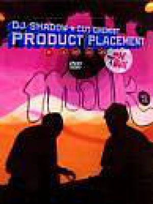 DJ Shadow & Cut Chemist: Product Placement