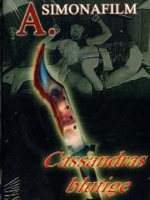 Cassandras Blutige Lust