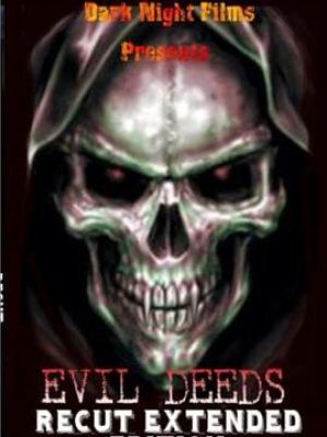 Evil Deeds