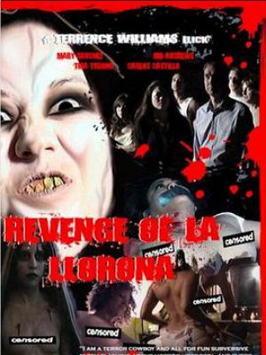 Revenge of La Llorona Revenge of La Llorona