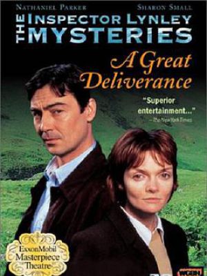 The Inspector Lynley Mysteries: A Great Deliveranc