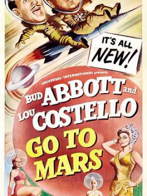 Abbott and Costello Go to Mars