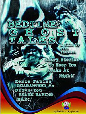 Bed Time Ghost Tales Bed Time Ghost Tales