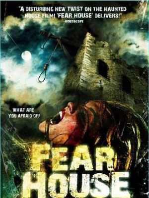 Fear House