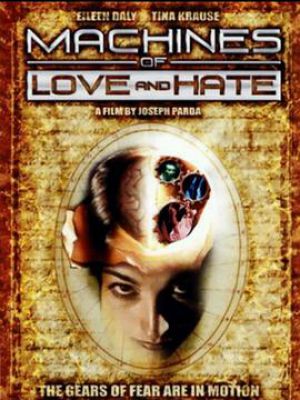 Machines of Love and Hate