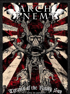 Arch Enemy: Tyrants of the Rising Sun