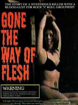 Gone the Way of Flesh