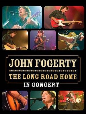 John Fogerty:The Long Road Home In Concert