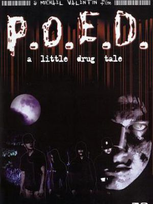 P.O.E.D.: A Little Drug Tale
