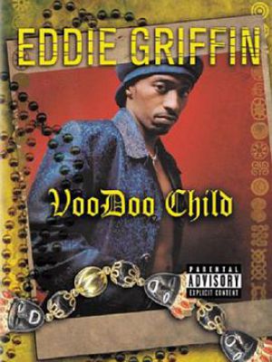 Eddie Griffin: Voodoo Child