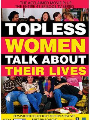 Topless Women Talk About Their Lives