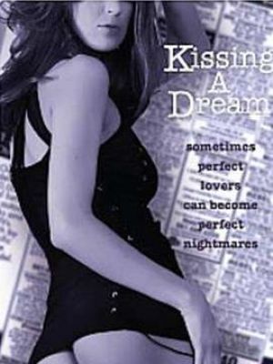 Kissing a Dream