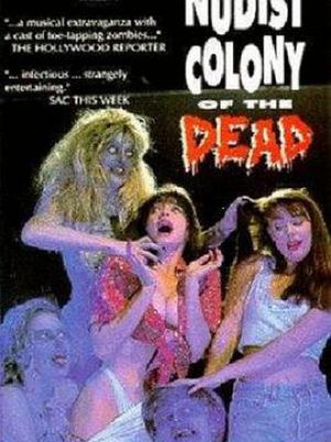 Nudist Colony of the Dead
