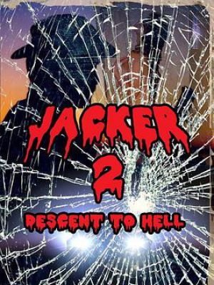 Jacker 2: Descent to Hell