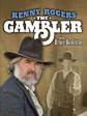 Kenny Rogers as The Gambler  (TV)