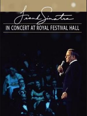 Frank Sinatra In Concert At Royal Festival Hall