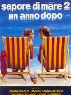 Sapore di mare 2 - un anno dopo