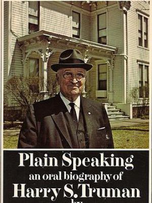 Harry S. Truman: Plain Speaking