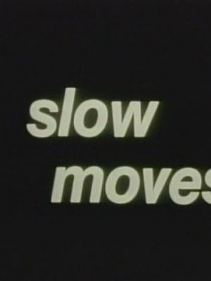 Slow Moves