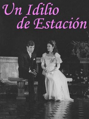 Un idilio de estaci髇