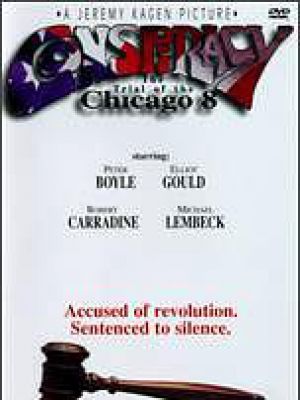 Conspiracy: The Trial of the Chicago 8