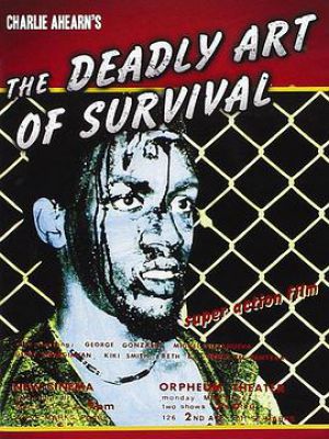 The Deadly Art Of Survival