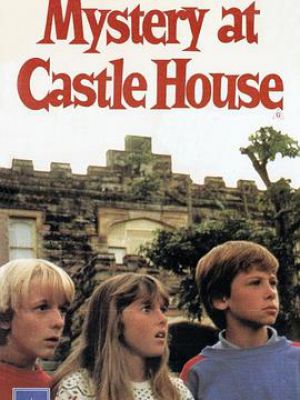 The Mystery at Castle House