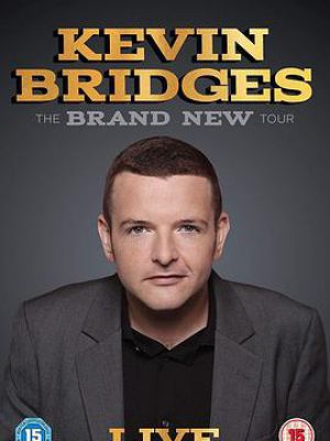 Kevin Bridges: The Brand New Tour - Live