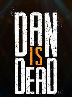 Dan Is Dead Season 1