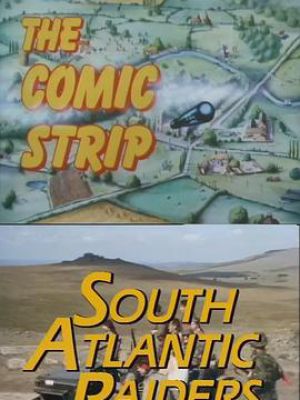 The Comic Strip Presents: South Atlantic Raiders: 