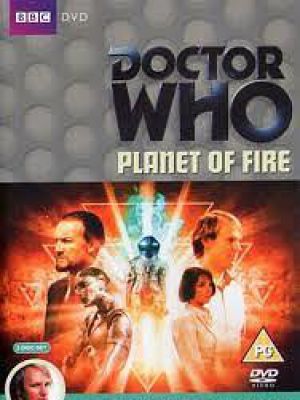 Doctor Who:Planet of Fire