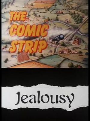 The Comic Strip Presents: Jealousy