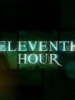 Eleventh Hour 1.12 Eternal