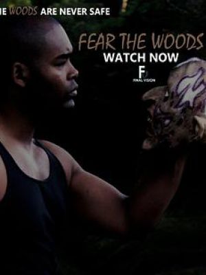 Fear the Woods Season 1